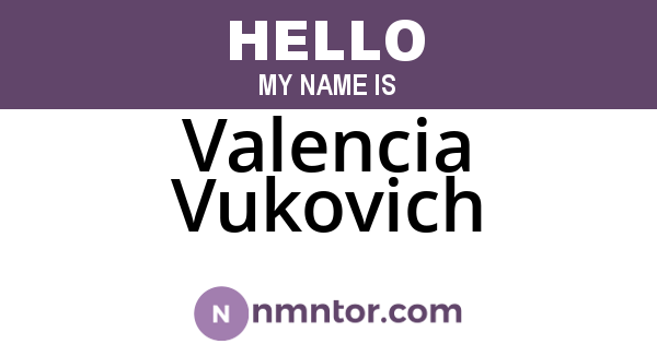 Valencia Vukovich