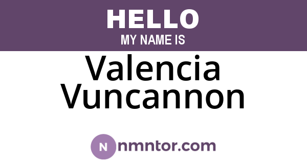 Valencia Vuncannon