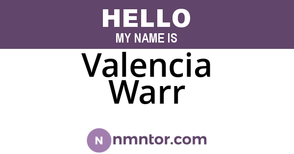 Valencia Warr