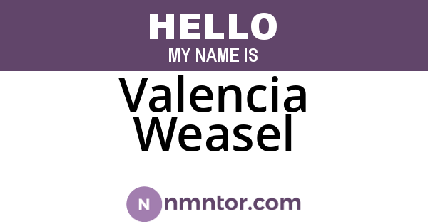 Valencia Weasel