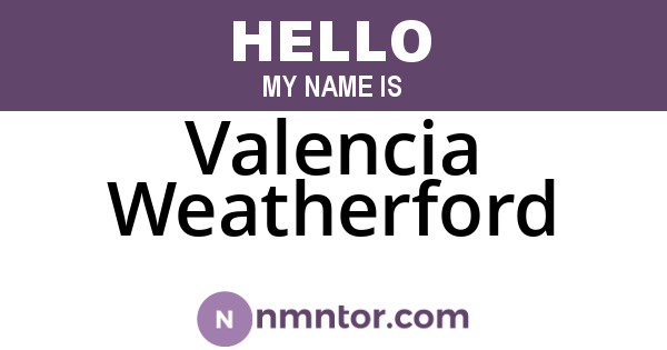 Valencia Weatherford
