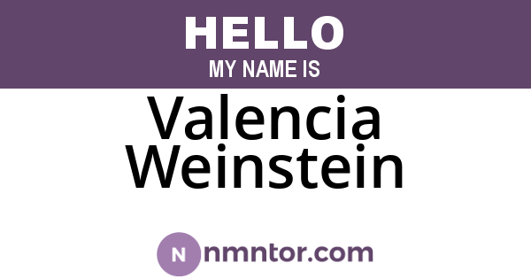 Valencia Weinstein