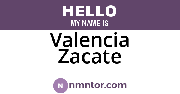 Valencia Zacate