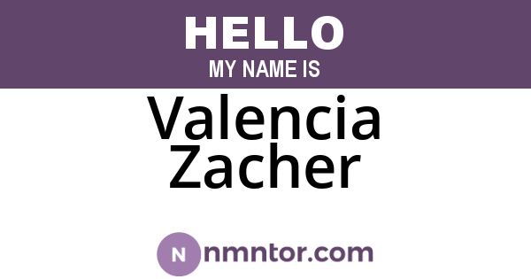 Valencia Zacher