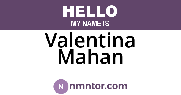 Valentina Mahan