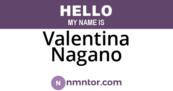Valentina Nagano