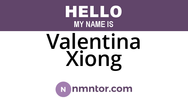 Valentina Xiong