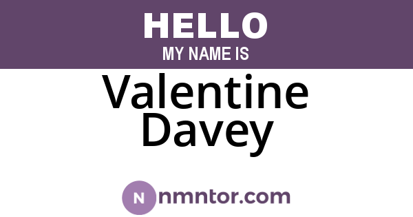 Valentine Davey