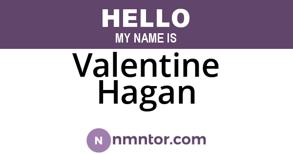 Valentine Hagan