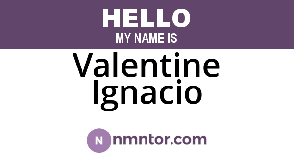 Valentine Ignacio
