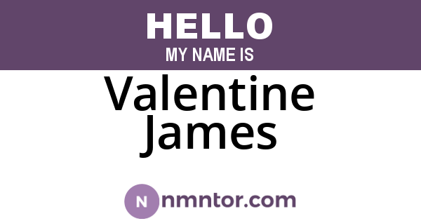 Valentine James