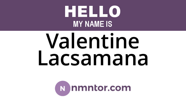 Valentine Lacsamana