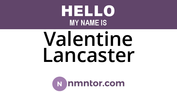 Valentine Lancaster