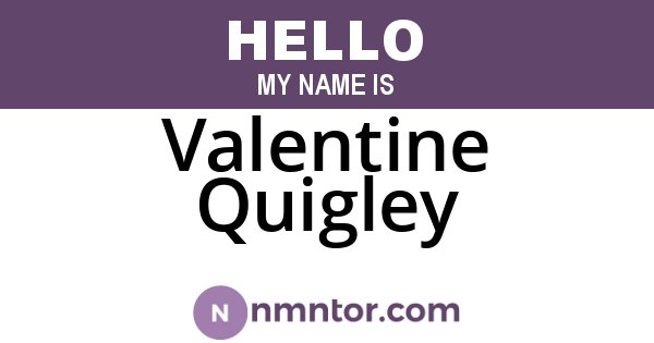 Valentine Quigley