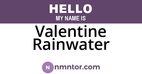 Valentine Rainwater