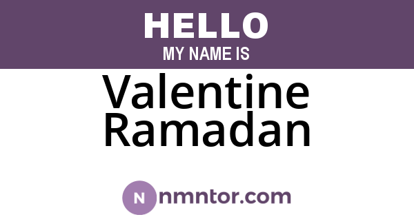 Valentine Ramadan