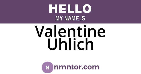 Valentine Uhlich
