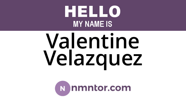 Valentine Velazquez