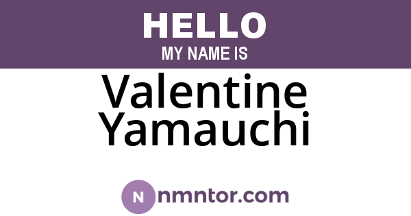 Valentine Yamauchi