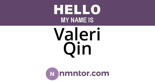 Valeri Qin