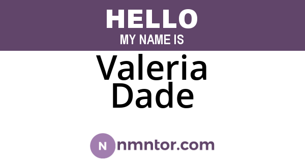Valeria Dade