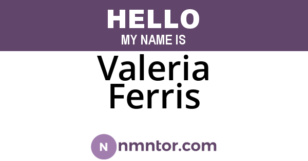 Valeria Ferris