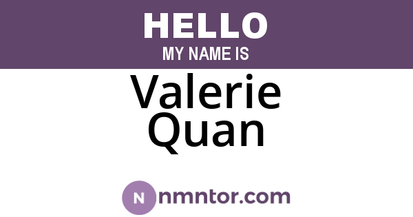 Valerie Quan