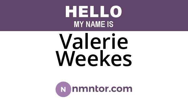 Valerie Weekes