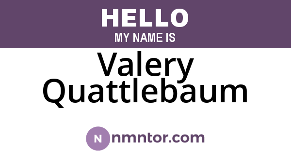 Valery Quattlebaum