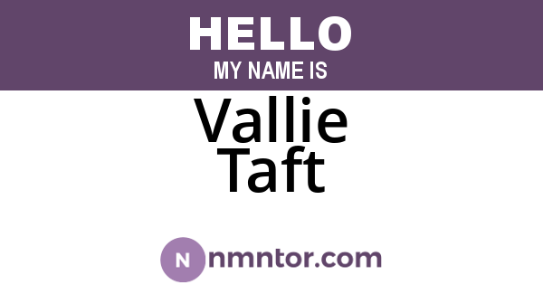 Vallie Taft