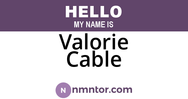 Valorie Cable