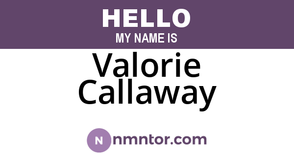 Valorie Callaway