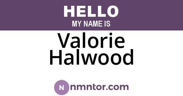 Valorie Halwood