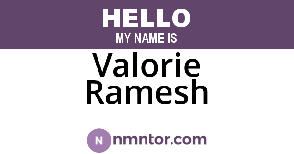 Valorie Ramesh