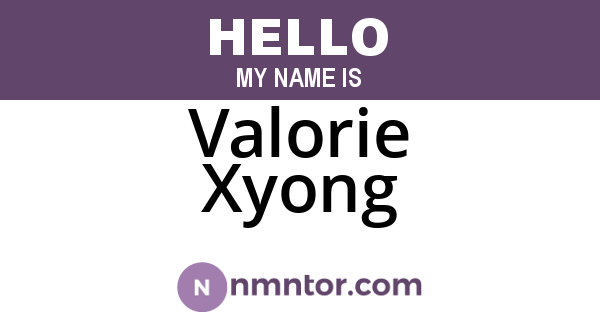 Valorie Xyong