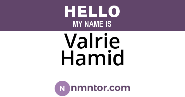 Valrie Hamid