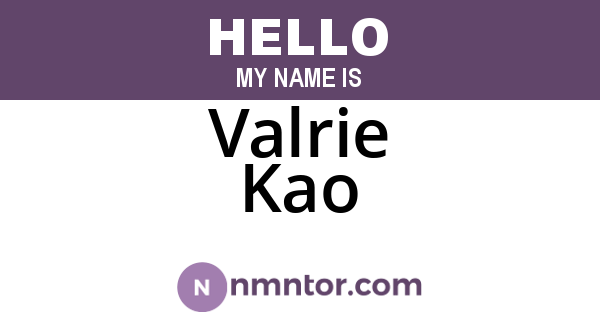Valrie Kao