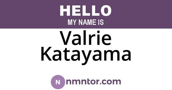 Valrie Katayama
