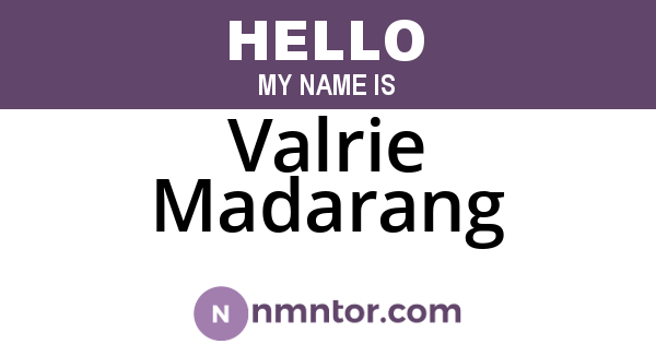 Valrie Madarang