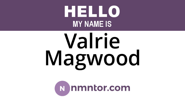 Valrie Magwood