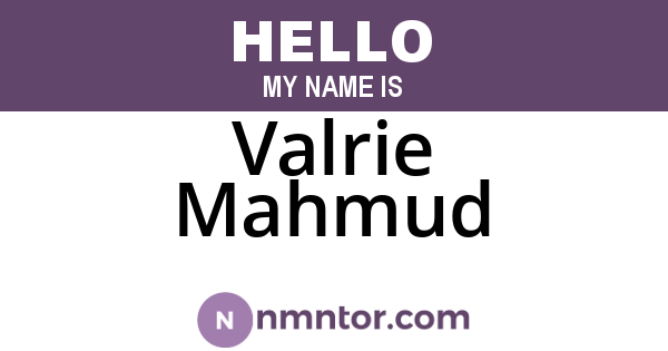 Valrie Mahmud