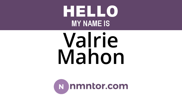 Valrie Mahon