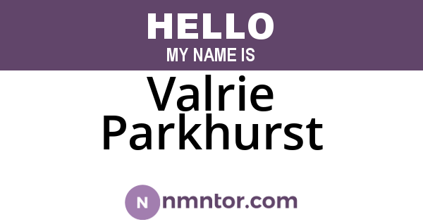Valrie Parkhurst