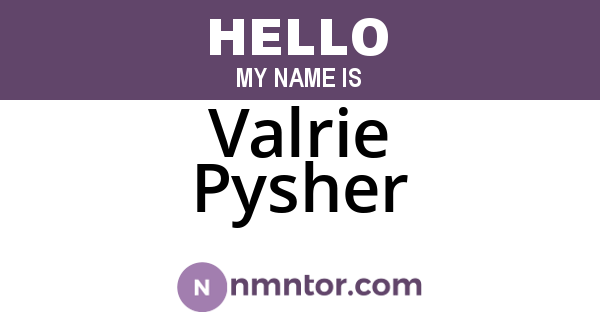 Valrie Pysher