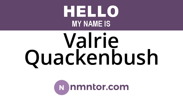 Valrie Quackenbush