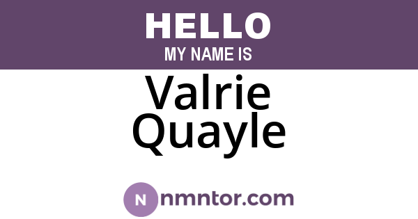 Valrie Quayle