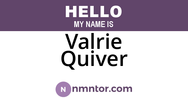 Valrie Quiver