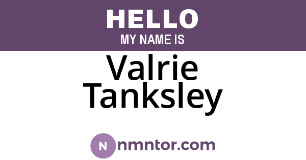 Valrie Tanksley