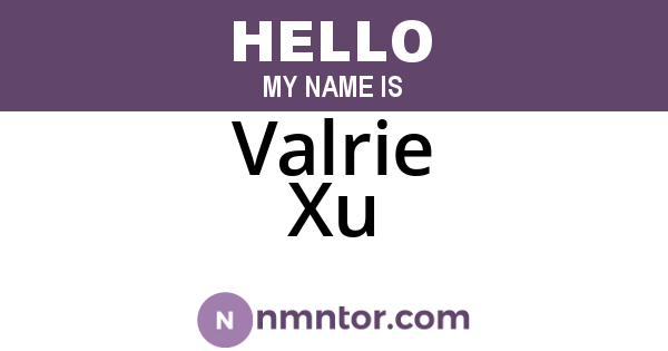 Valrie Xu