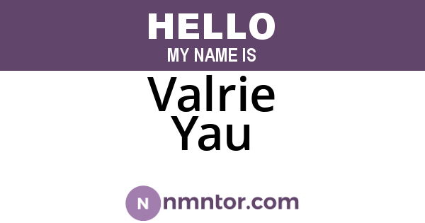 Valrie Yau